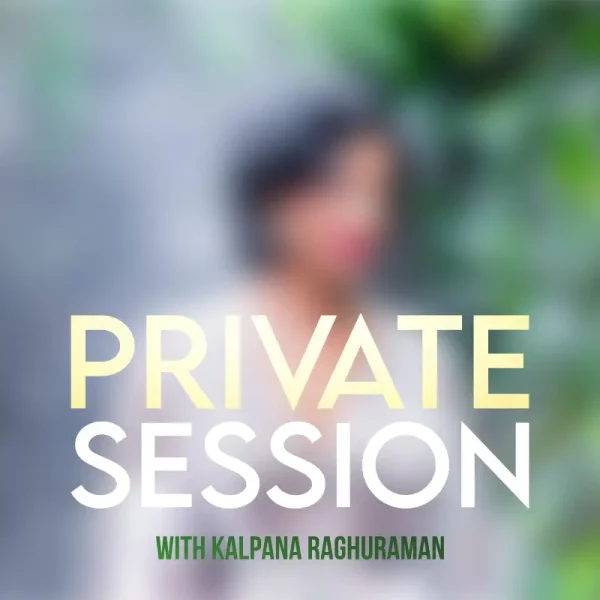 Private Session with Kalpana