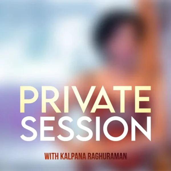 Private Session with Kalpana