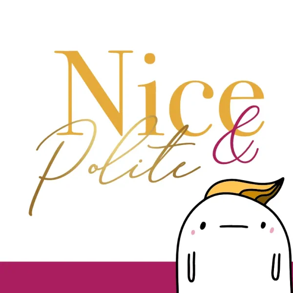 Nice & Polite