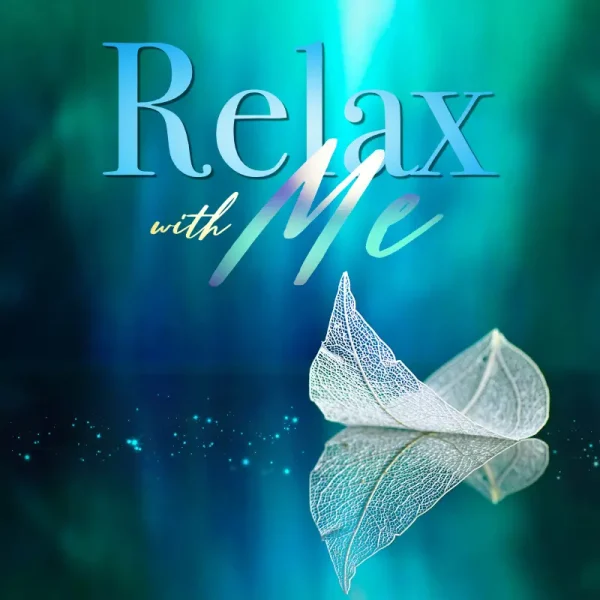 Relax with Me